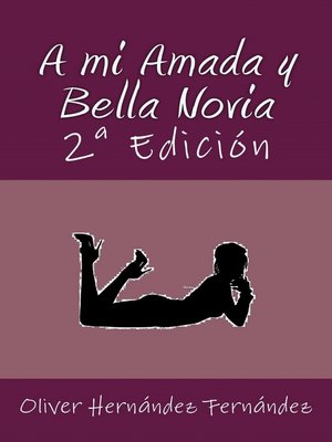 cover image of A mi Amada y Bella Novia